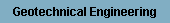 Geotechnical Engineering