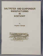 Saltpeter and Gunpowder Manufacturing in Kentucky 